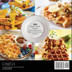 The Mini Waffle Maker Cookbook: 101 Belgian Waffle Recipes (with Gluten-Free Paleo and Clean-Eating Options)