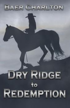 Dry Ridge to Redemption