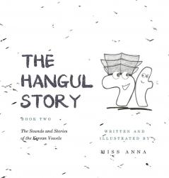 The Hangul Story Book 2: The Sounds and Stories of the Korean Vowels