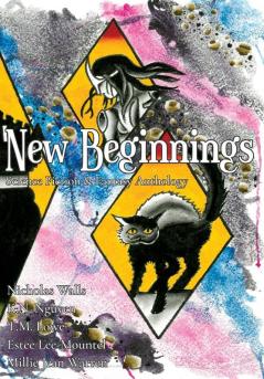 New Beginnings: Science Fiction & Fantasy Anthology