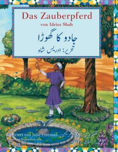 Das Zauberpferd: Deutsch-Urdu Ausgabe (Hoopoe Teaching-Stories)