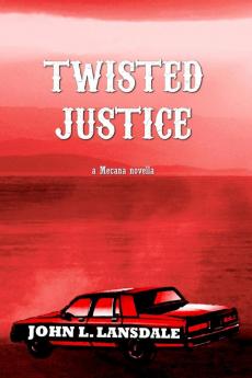 Twisted Justice: A Mecana Novella: 03