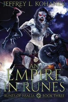 An Empire in Runes: A Battle of Magic: 3 (Runes of Issalia)