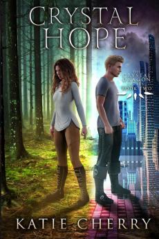 Crystal Hope: 2 (Crystal Dragon Saga)