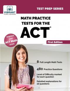 Math Practice Tests for the ACT (Test Prep Series)