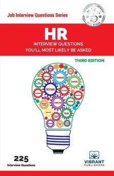 HR Interview Questions You’ll Most Likely Be Asked (Third Edition) (Job Interview Questions Series)