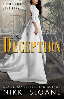 The Deception: 3 (Filthy Rich Americans)