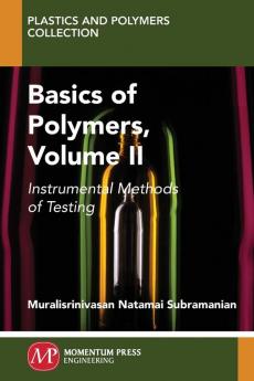 Basics of Polymers Volume II