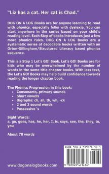 Chad The Cat: Sound-Out Phonics Books Help Developing Readers including Students with Dyslexia Learn to Read (Step 1 in a Systematic Series of Decodable Books): 3 (Dog on a Log Let's Go! Books)