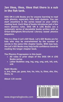 The Sub In The Fish Tank: Sound-Out Phonics Books Help Developing Readers including Students with Dyslexia Learn to Read (Step 3 in a Systematic ... Books): 15 (Dog on a Log Let's Go! Books)