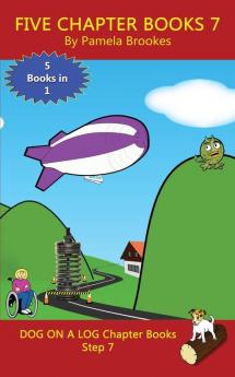 Five Chapter Books 7: Sound-Out Phonics Books Help Developing Readers including Students with Dyslexia Learn to Read (Step 7 in a Systematic Series ... Books) (Dog on a Log Chapter Book Collection)