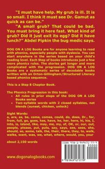 The Humbug Vet and Medic Shop Chapter Book: Sound-Out Phonics Books Help Developing Readers including Students with Dyslexia Learn to Read (Step 8 ... Books): 39 (Dog on a Log Chapter Books)