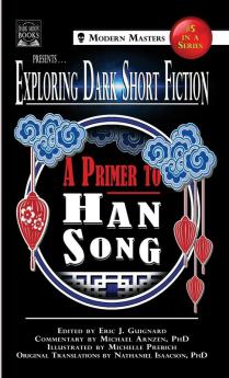 Exploring Dark Short Fiction #5: A Primer to Han Song