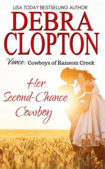 Vance: Her Second-Chance Cowboy: 5 (Cowboys of Ransom Creek)