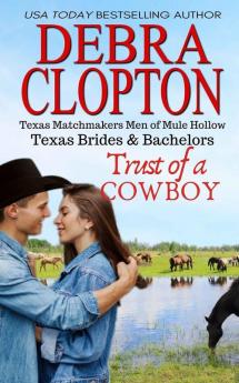 Trust of a Cowboy: 2 (Texas Brides & Bachelors)