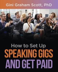 How to Set Up Speaking Gigs and Get Paid