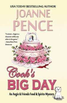 Cook's Big Day: An Angie & Friends Food & Spirits Mystery: 3 (Angie & Friends Food & Spirits Mysteries)