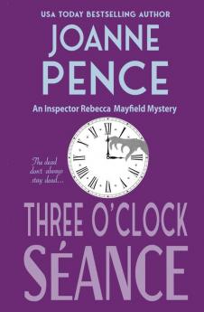 Three O'Clock Seance: An Inspector Rebecca Mayfield Mystery: 3 (Inspector Rebecca Mayfield Mysteries)