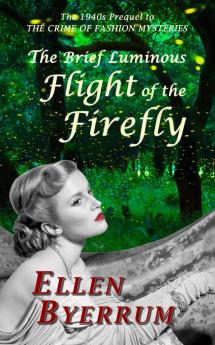 The Brief Luminous Flight of the Firefly