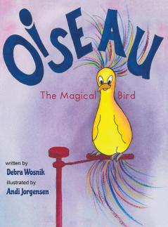 Oiseau: The Magical Bird