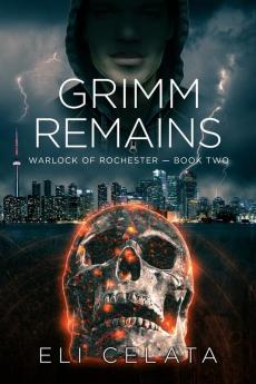 Grimm Remains: 2 (Warlock of Rochester)