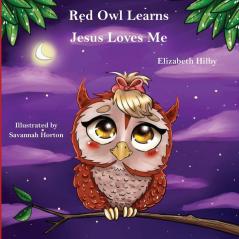 Red Owl Learns Jesus Loves Me: 1