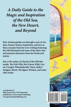 The Old Mermaids Book of Days and Nights: A Daily Guide to the Magic and Inspiration of the Old Sea the New Desert and Beyond