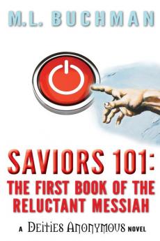 Saviors 101: the first book of the Reluctant Messiah: 2 (Deities Anonymous)