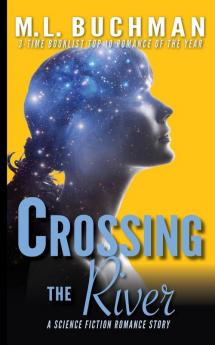 Crossing the River: 4 (Science Fiction Romance Stories)