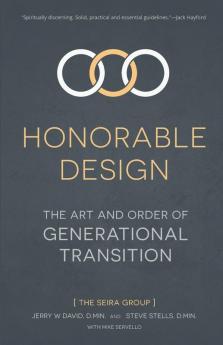 Honorable Design: The Art and Order of Generational Transition