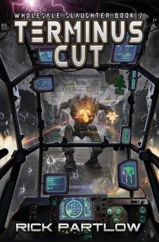 Terminus Cut: Wholesale Slaughter Book Two