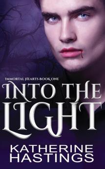 Into the Light: 1 (Immortal Hearts)