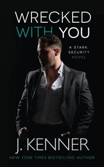 Wrecked With You: 4 (Stark Security)