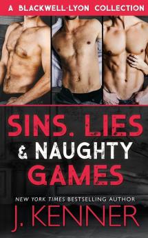 Sins Lies & Naughty Games: A Blackwell-Lyon Security Collection