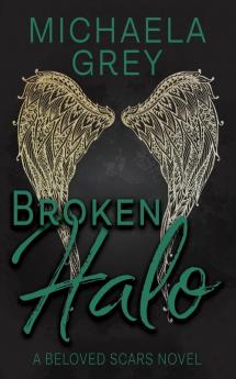 Broken Halo: 1 (Beloved Scars)