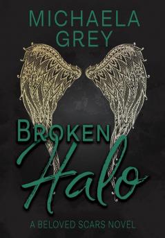 Broken Halo: 1 (Beloved Scars)