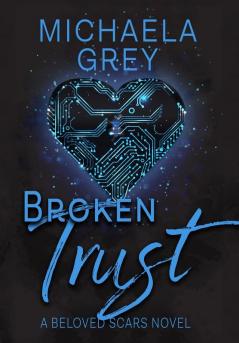 Broken Trust: 3 (Beloved Scars)