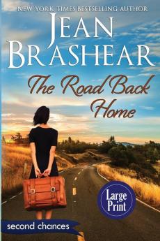 The Road Back Home (Large Print Edition): A Second Chance Romance: 5 (Second Chances)