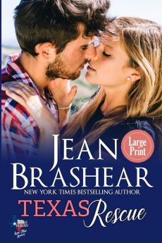 Texas Rescue (Large Print Edition): 8 (Lone Star Lovers)