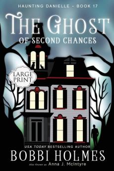 The Ghost of Second Chances: 17 (Haunting Danielle)