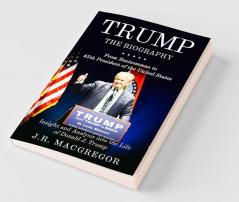 Trump - The Biography