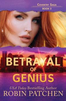 Betrayal of Genius: 3 (Coventry Saga)