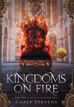 Kingdoms on Fire: 3 (Tanyuin Academy)