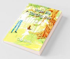 Under the Dancing Tree