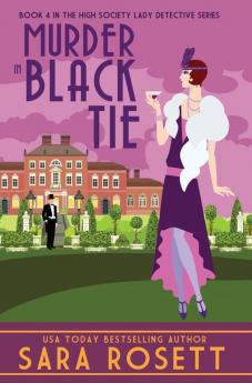 Murder in Black Tie: 4 (High Society Lady Detective)