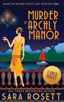 Murder at Archly Manor: 1 (High Society Lady Detective)