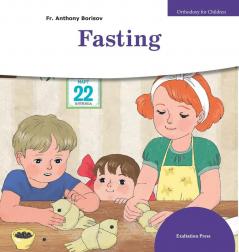 Fasting: 6 (Orthodoxy for Children)