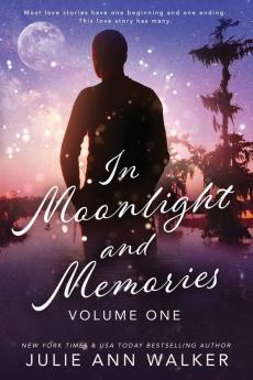 In Moonlight and Memories: Volume One: 1