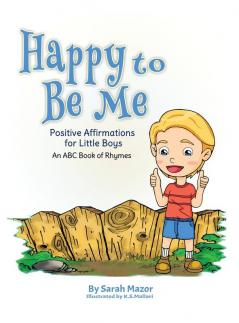 Happy to Be Me: Positive Affirmations for Little Boys: 2 (Bedtime with a Smile Picture Books)