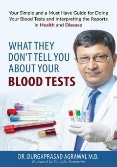 What They Don't Tell You about Your Blood Tests